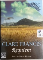 Requiem written by Clare Francis performed by David Rintoul on Cassette (Unabridged)